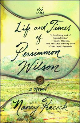 The Life and Times of Persimmon Wilson - Nancy Peacock