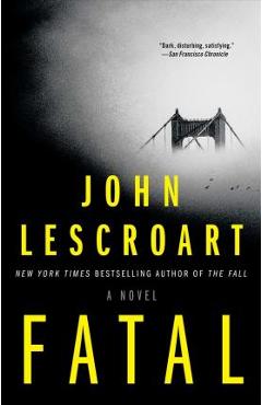 Coperta cărții 'Fatal - John Lescroart'