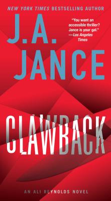 Clawback, 11: An Ali Reynolds Novel - J. A. Jance