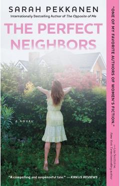 The Perfect Neighbors - Sarah Pekkanen