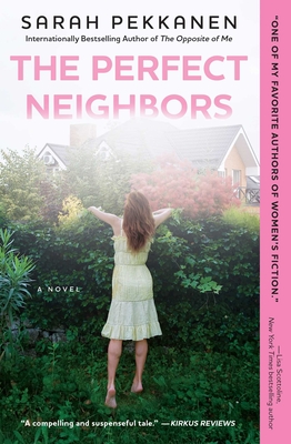 The Perfect Neighbors - Sarah Pekkanen