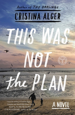 This Was Not the Plan - Cristina Alger