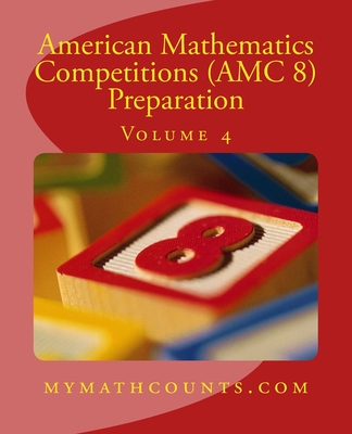American Mathematics Competitions (AMC 8) Preparation (Volume 4) - Jane Chen