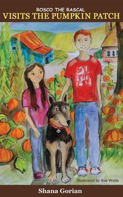 Rosco The Rascal Visits The Pumpkin Patch - Ros Webb
