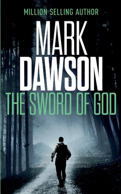 The Sword of God - Mark Dawson