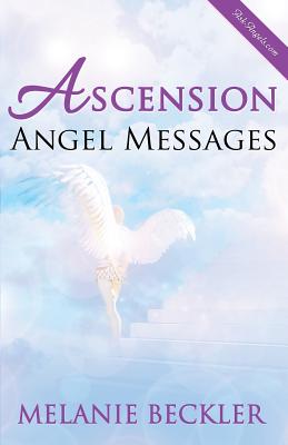 Ascension Angel Messages - Melanie Beckler