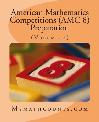 American Mathematics Competitions (AMC 8) Preparation (Volume 2) - Jane Chen