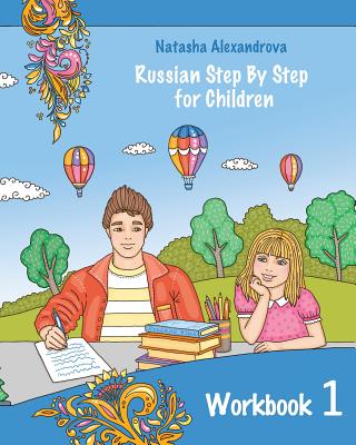 Reading Russian Workbook for Children: Total Beginner - Elena Litnevskaya