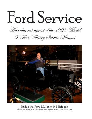 Model T Ford Factory Service Manual: Improved Edition - Larger Print and Higher Resolution Photos - David Grant Stewart Sr