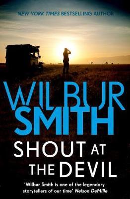 Shout at the Devil - Wilbur Smith