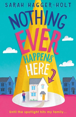 Nothing Ever Happens Here - Sarah Hagger-holt