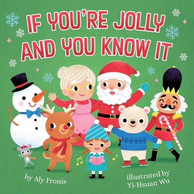 If You're Jolly and You Know It - Aly Fronis