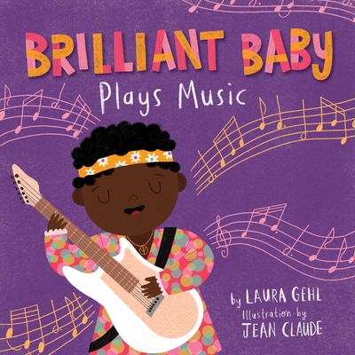 Brilliant Baby Plays Music - Laura Gehl