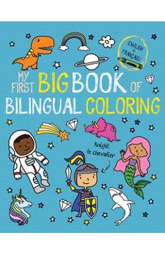 My First Big Book of Bilingual Coloring French - Little Bee Books