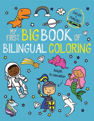 My First Big Book of Bilingual Coloring French - Little Bee Books