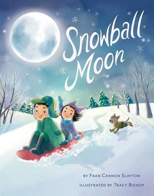 Snowball Moon - Fran Cannon Slayton