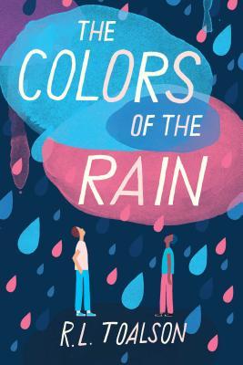 The Colors of the Rain - R. L. Toalson
