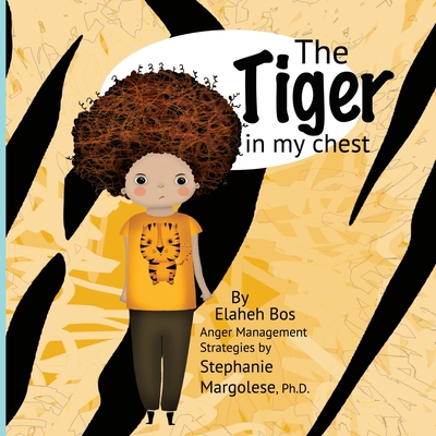 The tiger in my chest - Stephanie Margolese