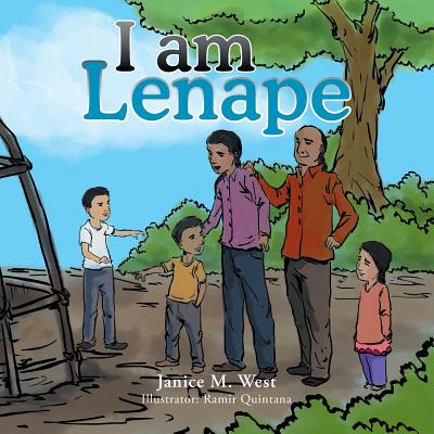 I Am Lenape - Janice M. West