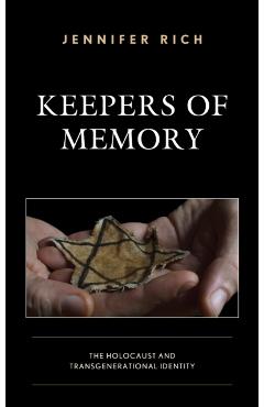 Poza produsului Keepers of Memory: The Holocaust and Transgenerational Identity - Jennifer Rich