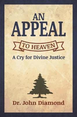 An Appeal to Heaven - John D. Diamond
