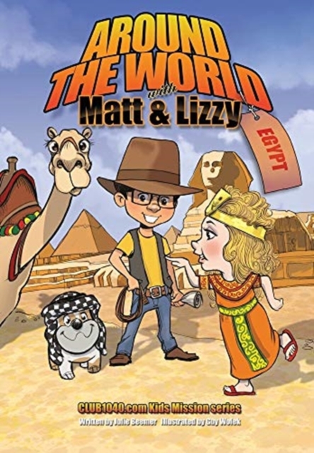Around the World with Matt and Lizzy - Egypt - Julie C. Beemer