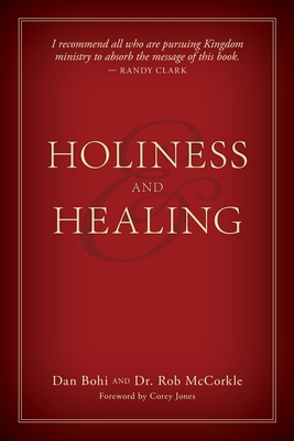 Holiness and Healing - Dan Bohi
