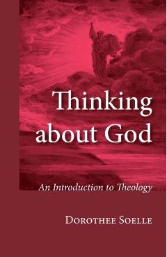 Thinking about God - Dorothee Soelle