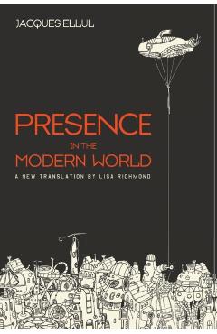 Presence in the Modern World - Jacques Ellul