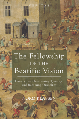 Coperta cărții 'The Fellowship of the Beatific Vision - Norm Klassen'