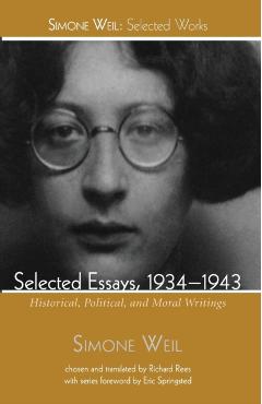 Selected Essays, 1934-1943 - Simone Weil