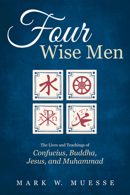 Four Wise Men - Mark W. Muesse