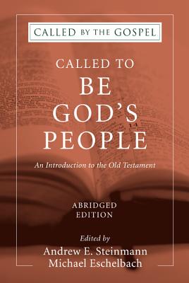 Called To Be God's People, Abridged Edition - Andrew Steinmann