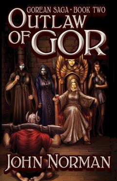 Coperta cărții 'Outlaw of Gor - John Norman'