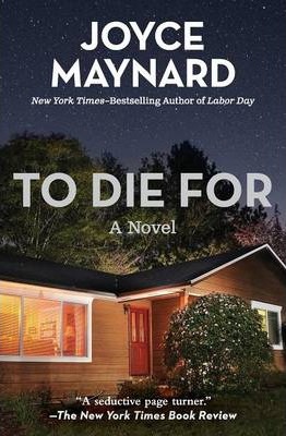 To Die for - Joyce Maynard