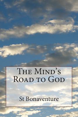 The Mind's Road to God - St Bonaventure