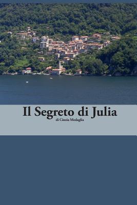 Italian Easy Reader: Il Segreto di Julia - Martin R. Seiffarth