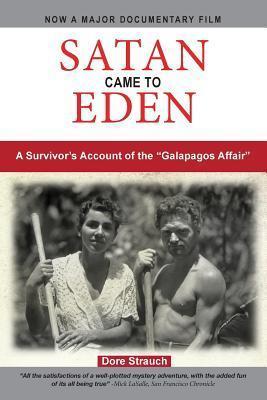 Satan Came to Eden: A Survivor's Account of the 