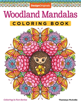 Woodland Mandalas Coloring Book - Thaneeya Mcardle