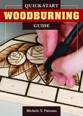 Quick-Start Woodburning Guide - Michele Y. Parsons