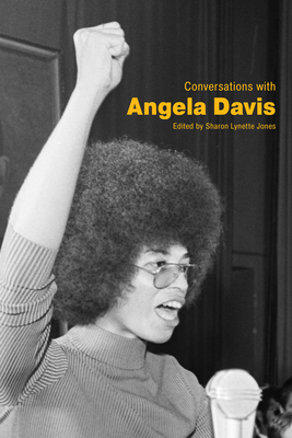 Conversations with Angela Davis - Sharon Lynette Jones