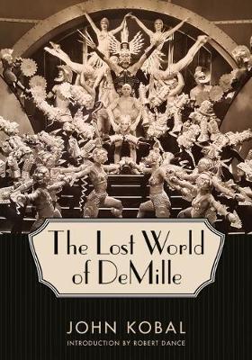The Lost World of DeMille - John Kobal