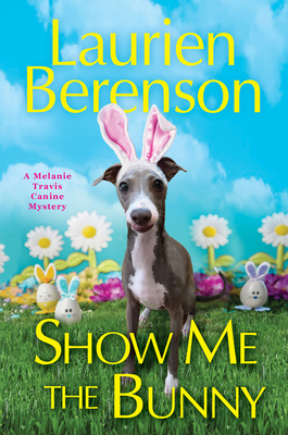 Show Me the Bunny - Laurien Berenson