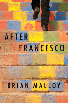 After Francesco: A Haunting Must-Read Perfect for Book Clubs - Brian Malloy