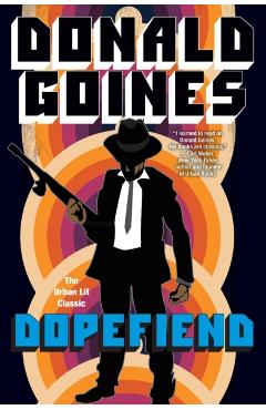 Dopefiend - Donald Goines