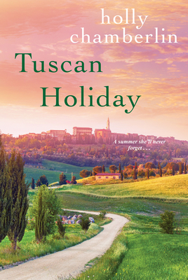 Tuscan Holiday - Holly Chamberlin