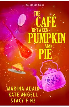 The Caf Between Pumpkin and Pie - Marina Adair