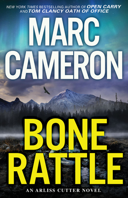 Bone Rattle: A Riveting Novel of Suspense - Marc Cameron