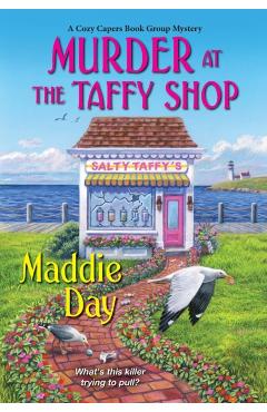 Murder at the Taffy Shop - Maddie Day