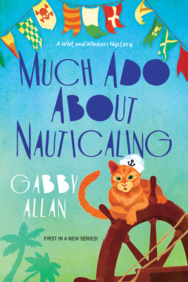 Much Ado about Nauticaling - Gabby Allan